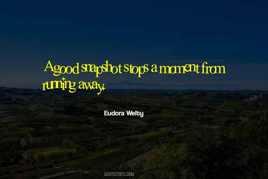 Quotes About Running Away #1086643