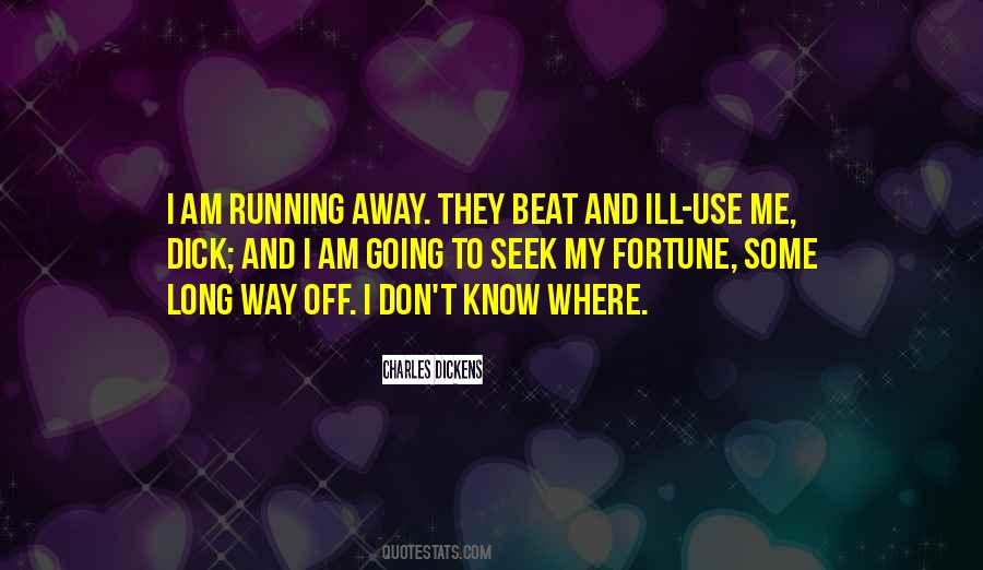 Quotes About Running Away #1170727