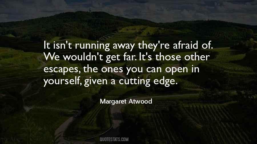 Quotes About Running Away #1209626