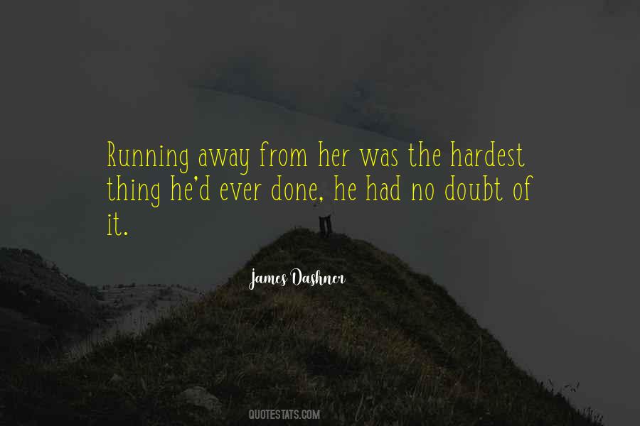 Quotes About Running Away #1257153