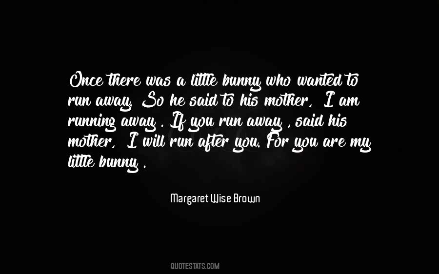 Quotes About Running Away #1291050