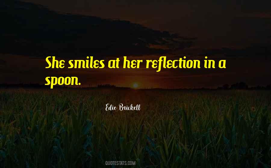 Quotes About She Smiles #1701483