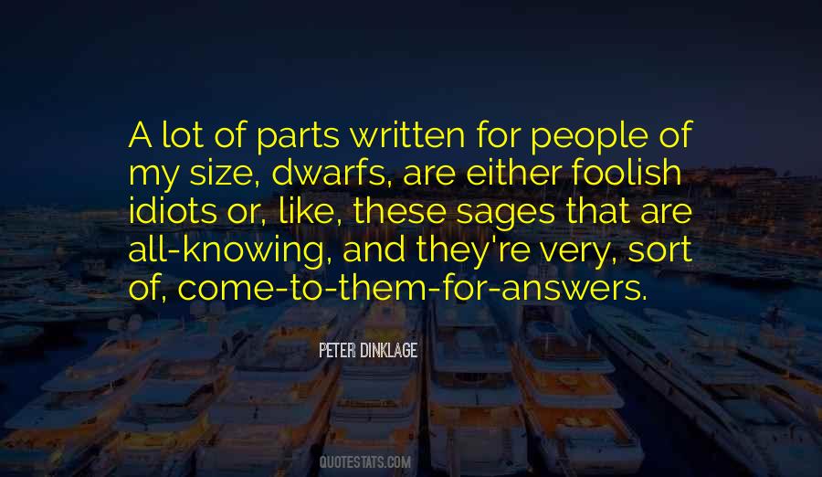 Quotes About Not Knowing All The Answers #701459