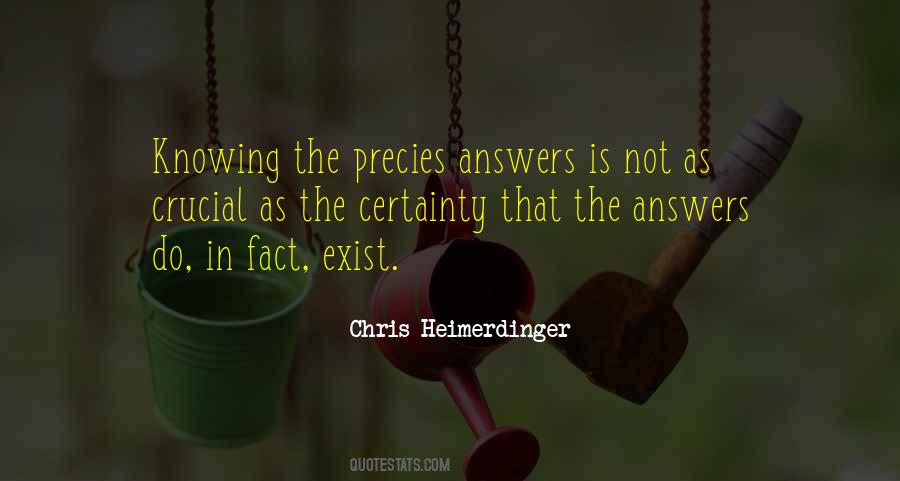 Quotes About Not Knowing All The Answers #815757
