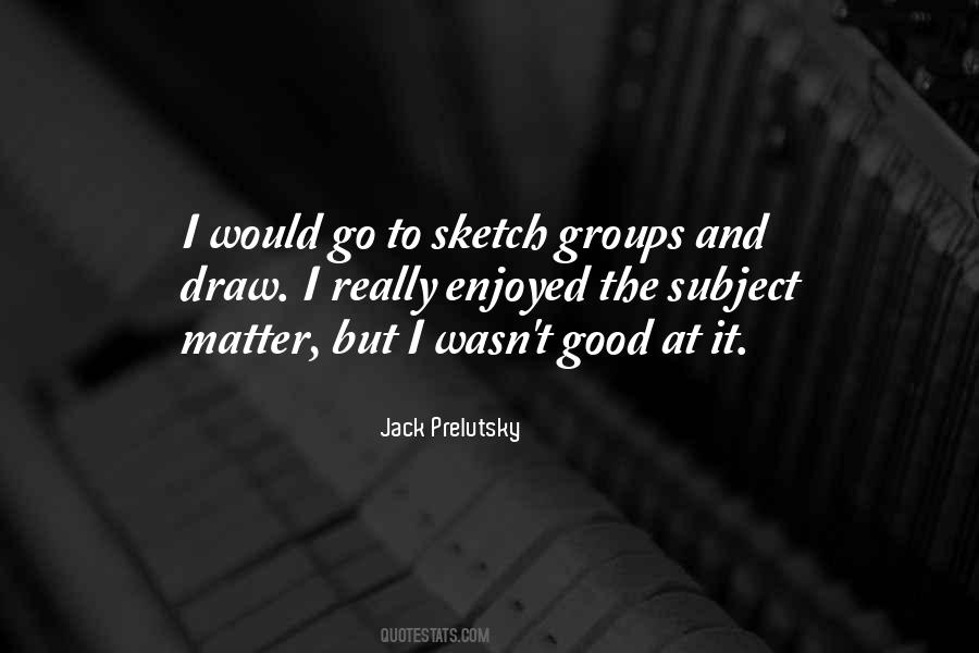Prelutsky Quotes #266334