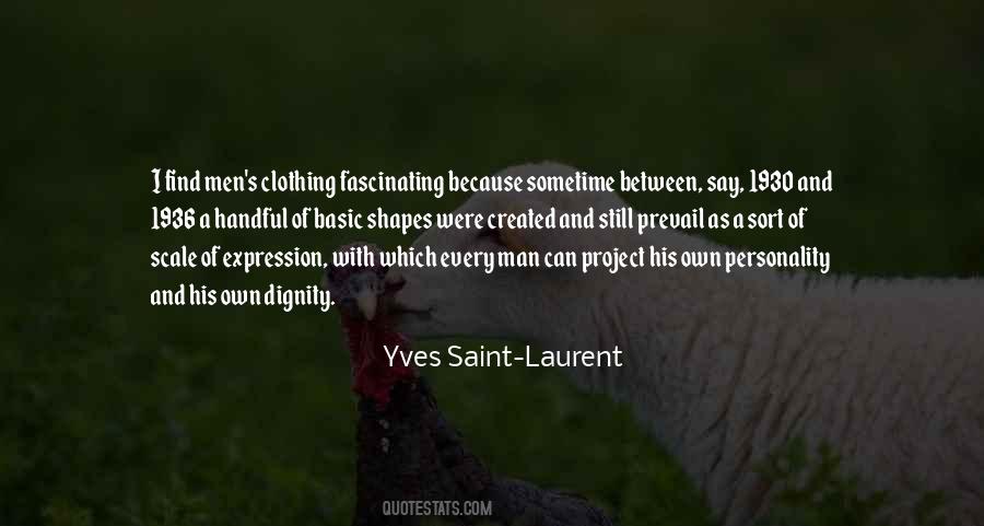 Yves Saint Quotes #334258