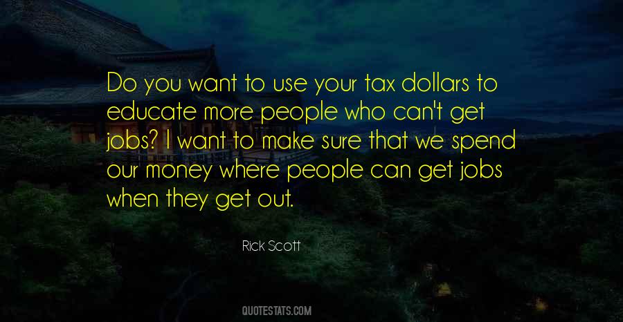 Quotes About Tax Dollars #1057031