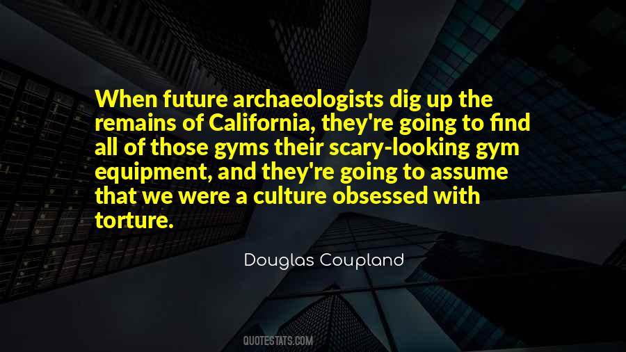 Quotes About Archaeologists #1009933