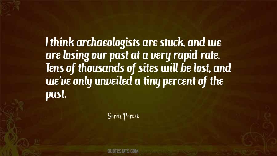 Quotes About Archaeologists #686842