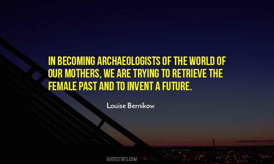 Quotes About Archaeologists #79081