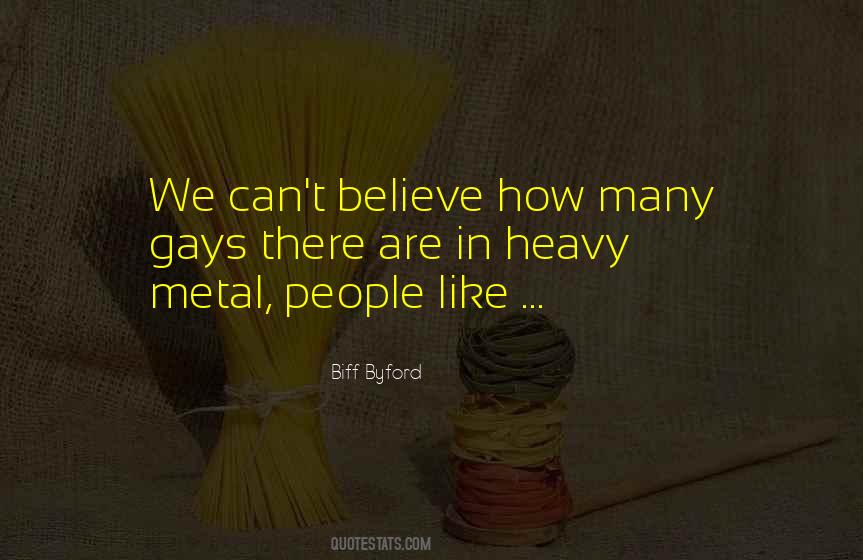 Quotes About Heavy Metal #1132874