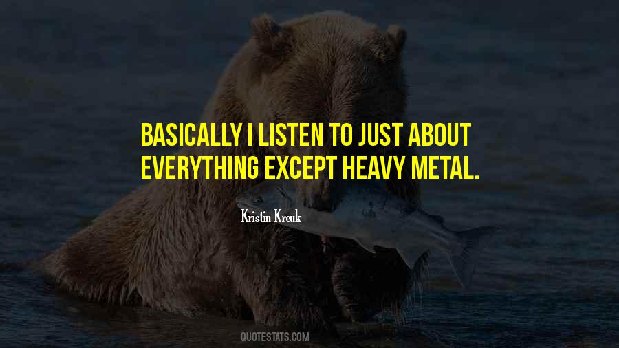 Quotes About Heavy Metal #368880