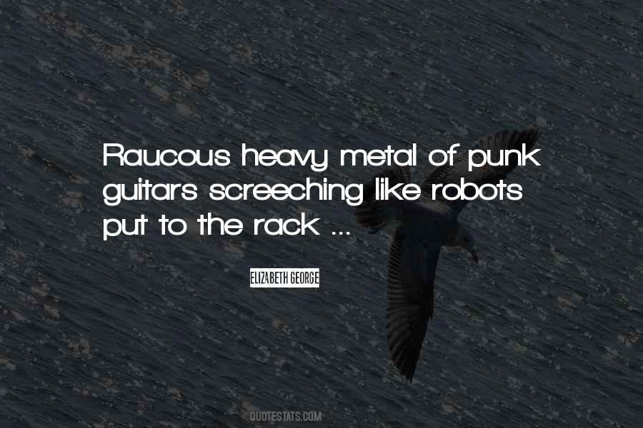 Quotes About Heavy Metal #878931