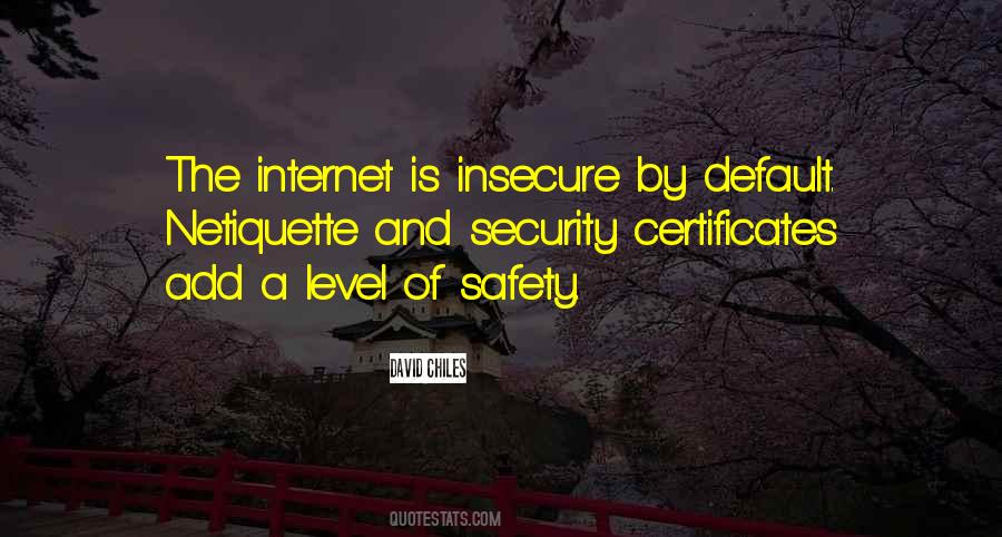 Safety Netiquette Quotes #11764