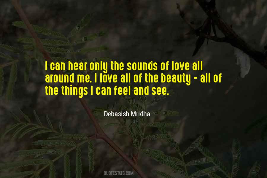 Beauty Of All I Can Feel And See Quotes #664082
