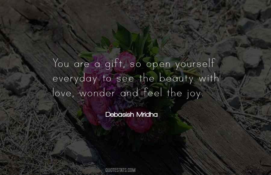 Beauty Of All I Can Feel And See Quotes #843821
