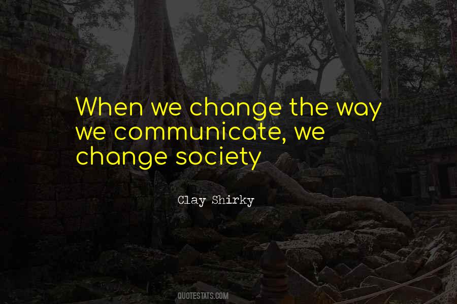 Quotes About Communication And Change #807857