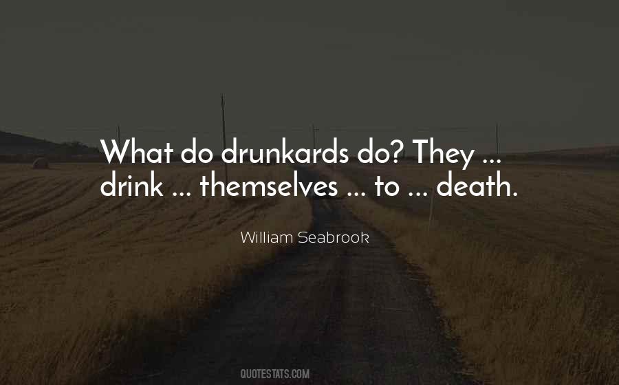 Quotes About Drunkards #1267279