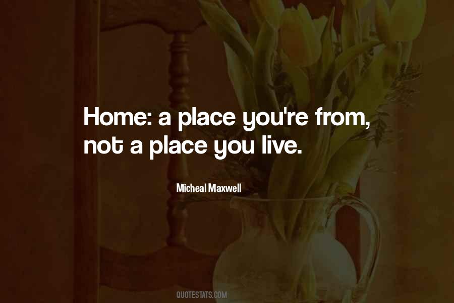 Quotes About Home Place #81330
