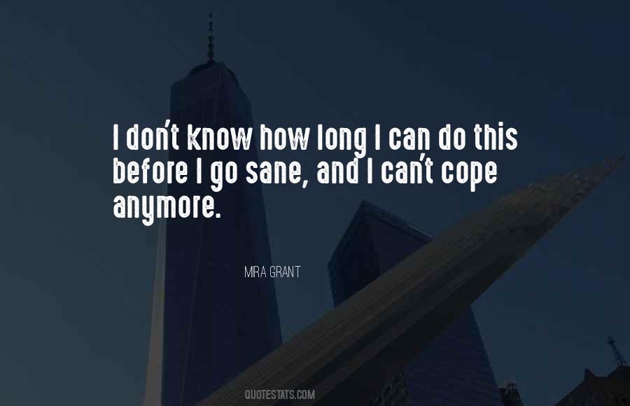Quotes About I Can't Do This Anymore #878010