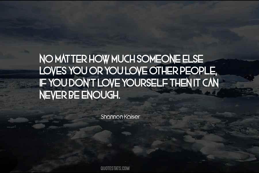 Quotes About How Much You Love Someone #110091