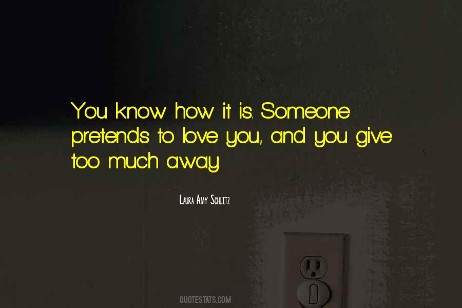 Quotes About How Much You Love Someone #1313090