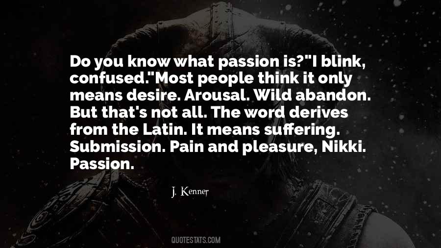 Quotes About Pain And Pleasure #1068384