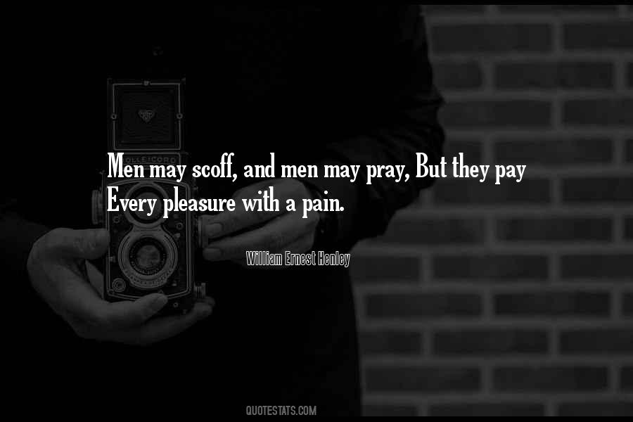 Quotes About Pain And Pleasure #276676