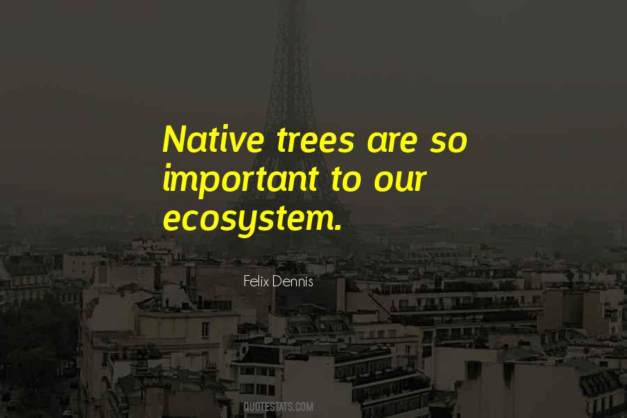 Quotes About Our Ecosystem #1601269