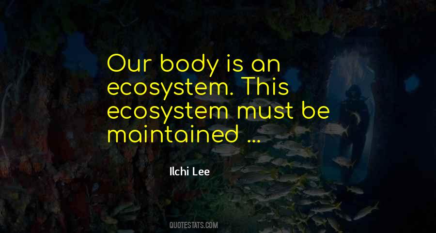 Quotes About Our Ecosystem #760279