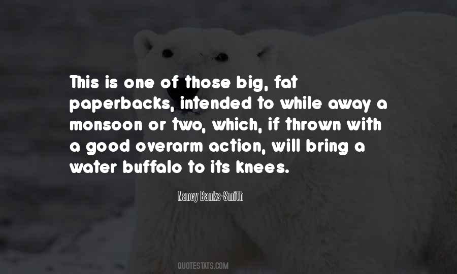 Quotes About Water Buffalo #376686