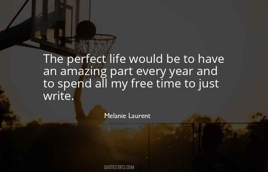 Quotes About The Perfect Life #601436