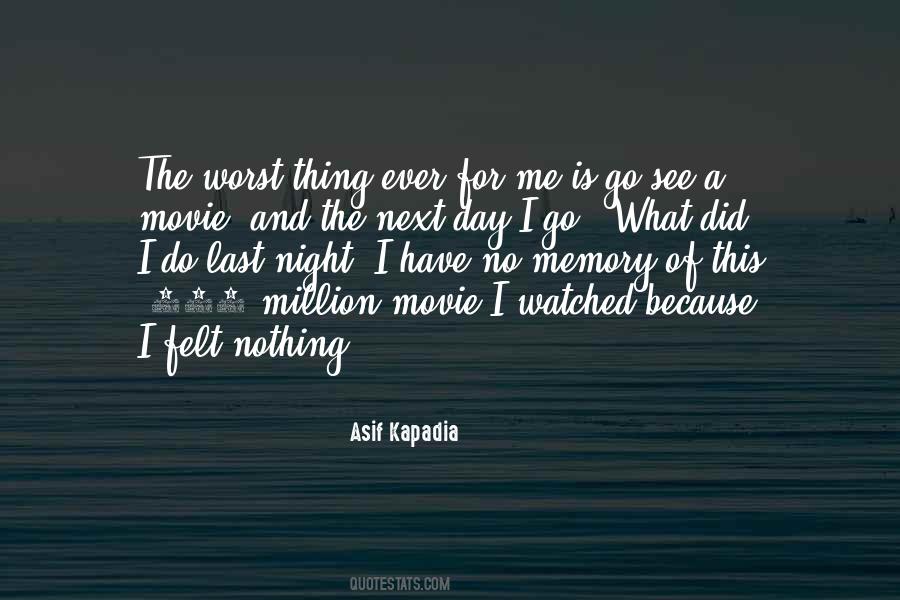 Quotes About The Worst Day Ever #1108662