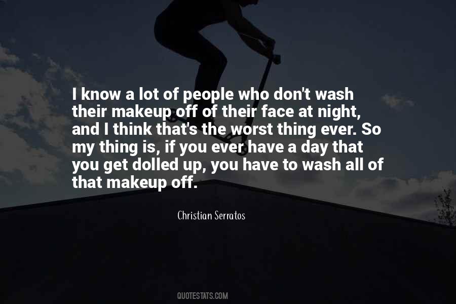 Quotes About The Worst Day Ever #1377534