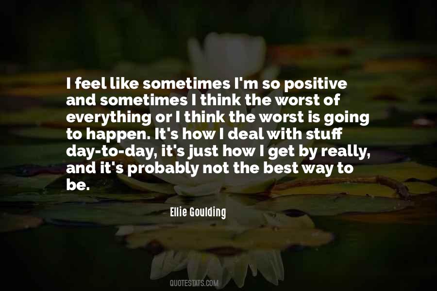 Quotes About The Worst Day Ever #342794