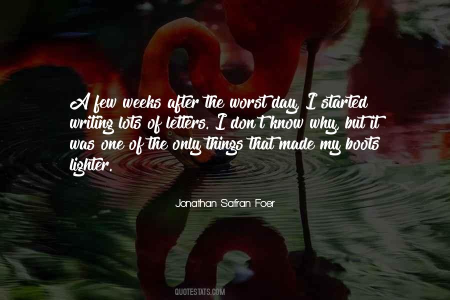 Quotes About The Worst Day Ever #375802