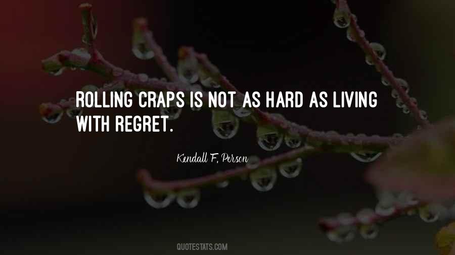 Quotes About Living With Regret #1392079