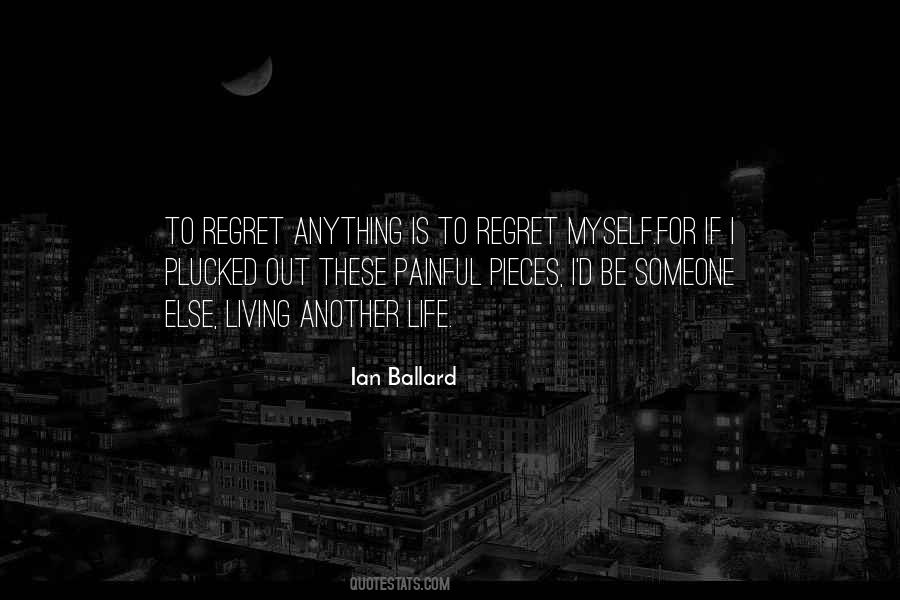 Quotes About Living With Regret #949573