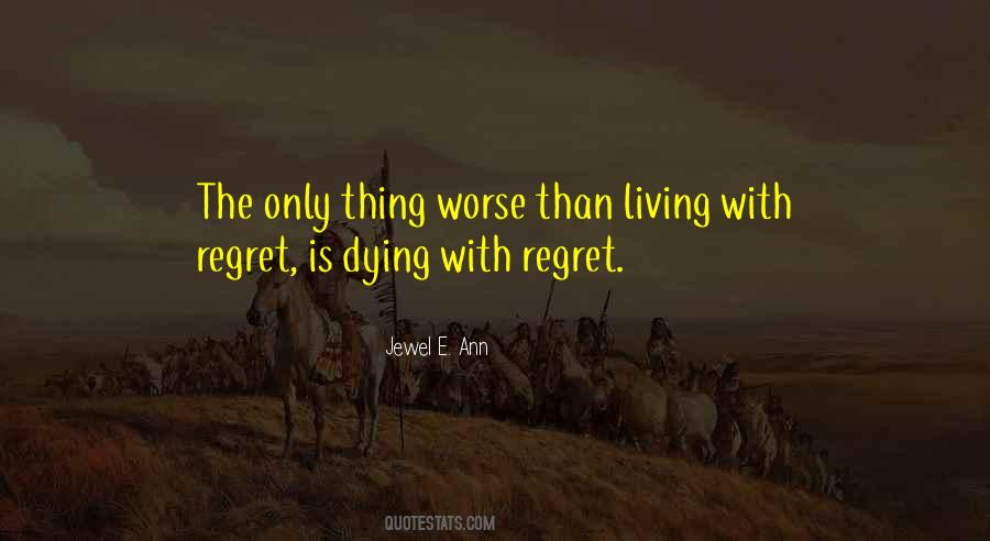 Quotes About Living With Regret #986470