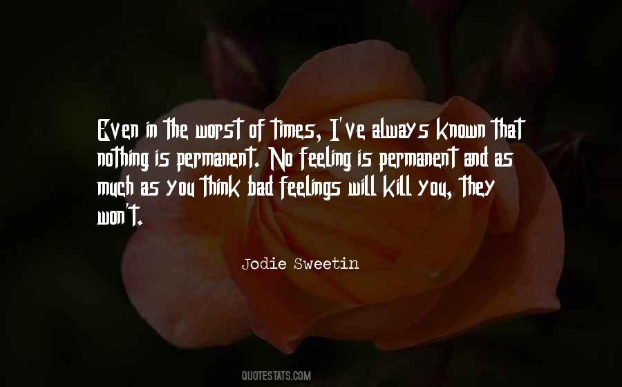 Quotes About Worst Feeling #1052290