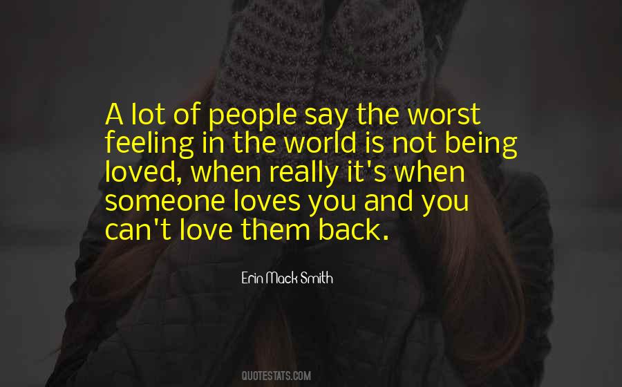 Quotes About Worst Feeling #1734763