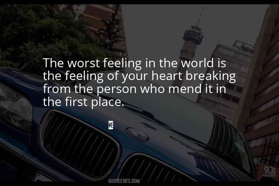 Quotes About Worst Feeling #210956