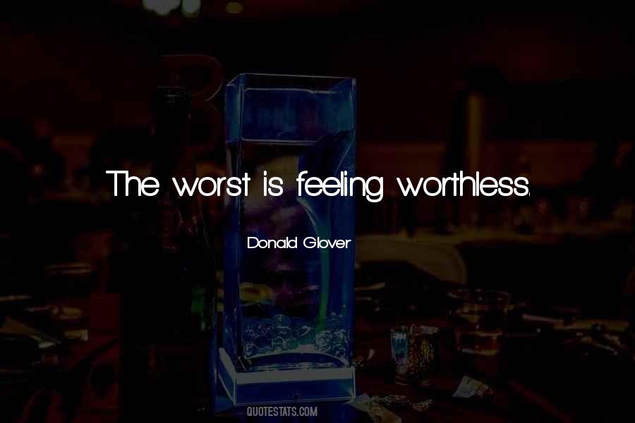 Quotes About Worst Feeling #668320