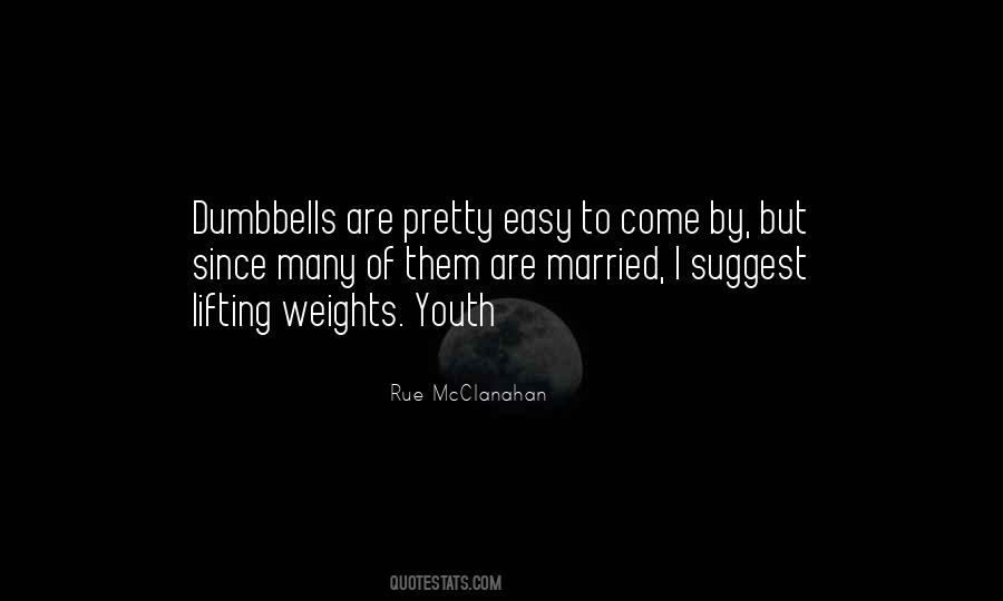 Quotes About Dumbbells #1106439