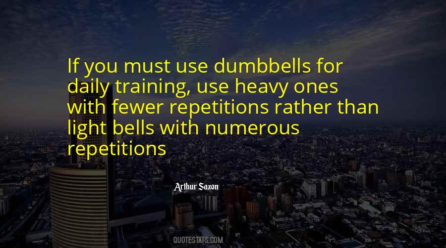 Quotes About Dumbbells #341816