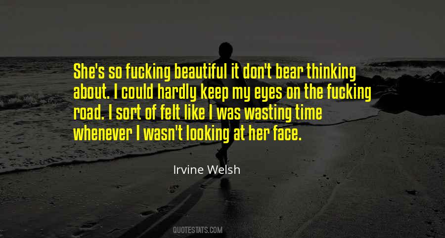 Quotes About My Beautiful Face #1661911