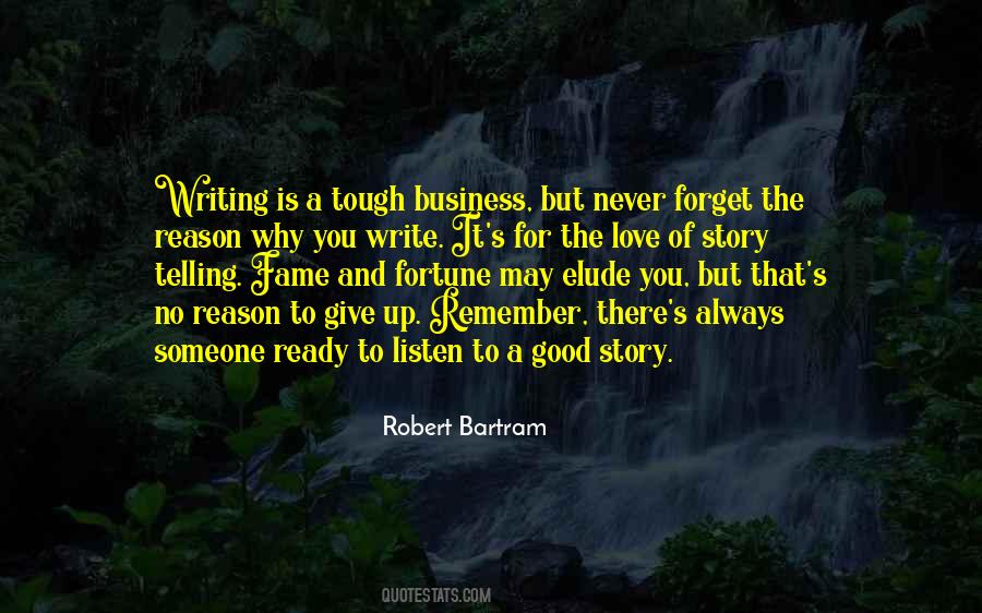 Reason For Writing Quotes #1322839