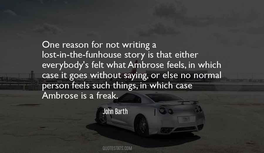 Reason For Writing Quotes #1352272