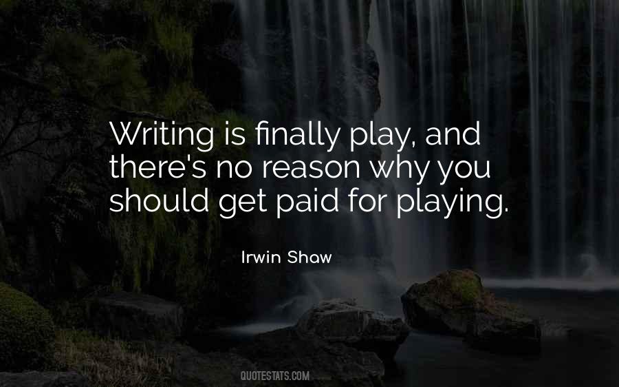 Reason For Writing Quotes #154720