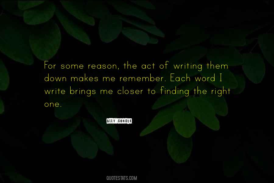 Reason For Writing Quotes #502061